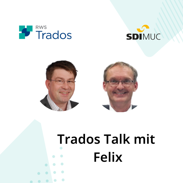 Trados Talk mit Felix